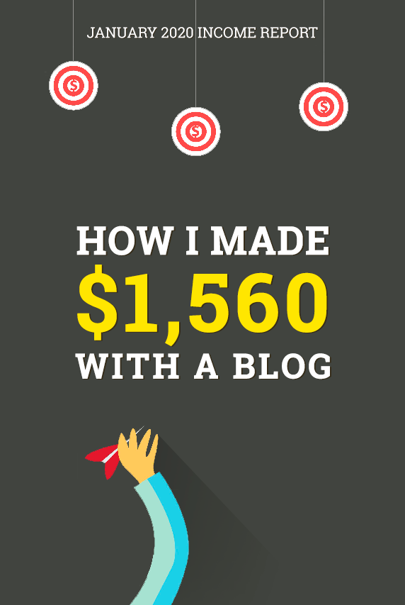 Blog Income Report for January 2020: How I Earned $1,560 This Month