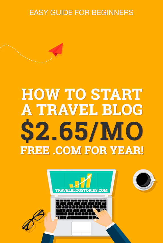 How to Start a Travel Blog in 2020 - $2.65/MO [Easy Guide for Beginners]